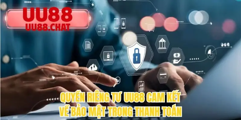 Quyền Riêng Tư UU88 - Cập Nhật Điều Khoản Mới Nhất 2026 - BETMIRA69