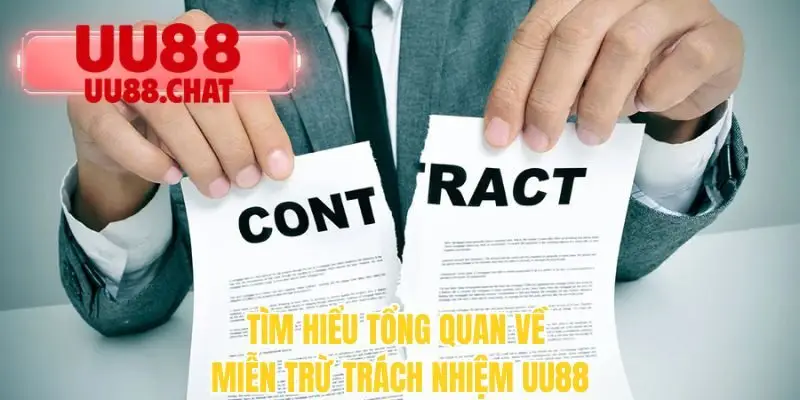 Miễn Trừ Trách Nhiệm UU88 Đầy Đủ, Minh Bạch 2026 - BETMIRA69