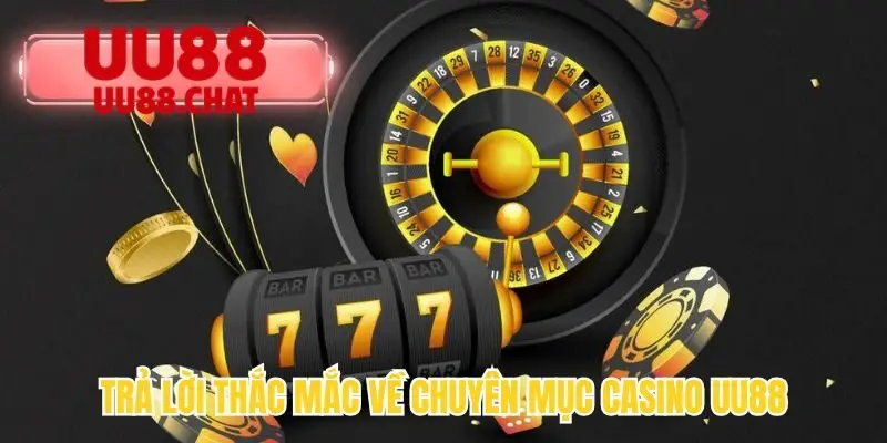 Casino UU88 - Sòng Bạc Giải Trí Thượng Lưu Online - BETMIRA69